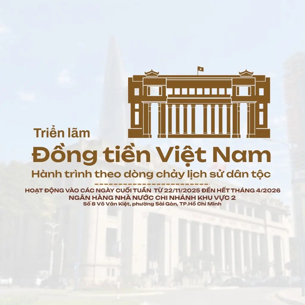 TRIỂN LÃM ĐỒNG TIỀN VIỆT NAM