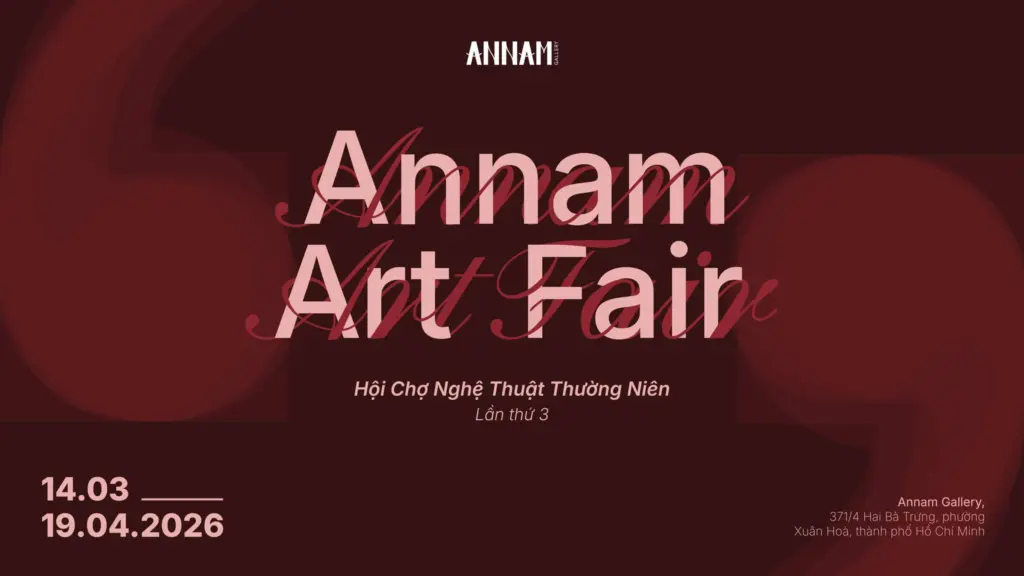 Annam Art Fair – Hội Chợ Nghệ Thuật Thường Niên Lần Thứ 3